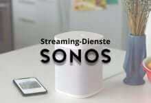 Sonos Streaming Dienste