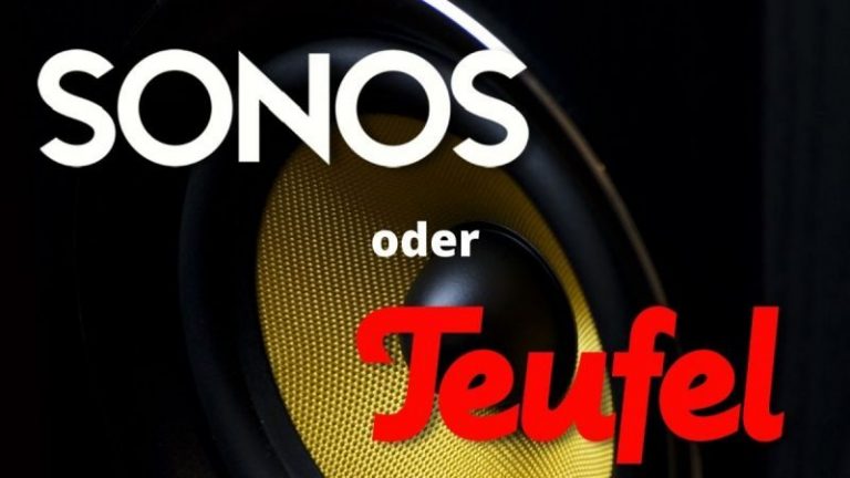 Sonos oder Teufel