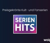 SERIEN HITS: Neuer kuratierter Serienkanal bei waipu.tv